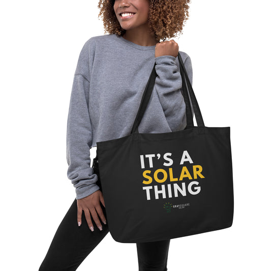 It's A Solar Thing - Large organic tote bag